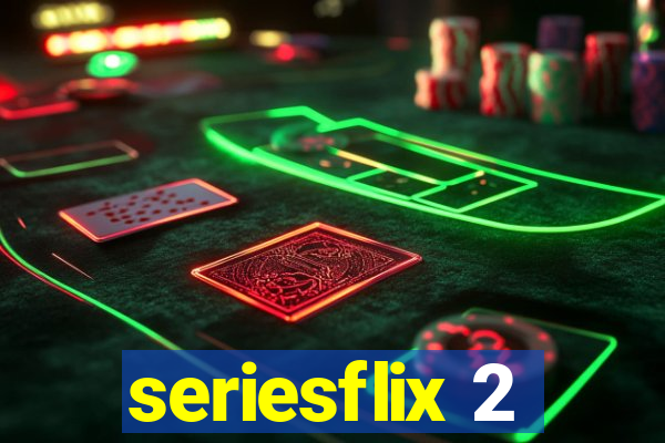 seriesflix 2